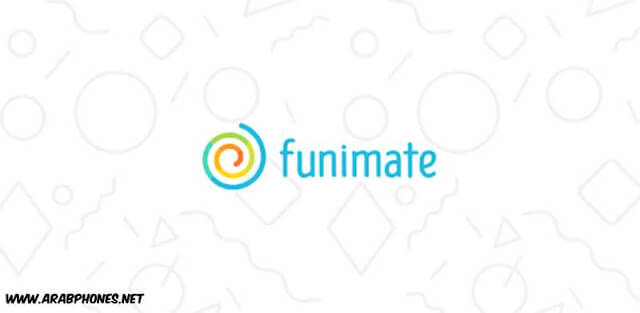 تحميل برنامج Funimate pro مهكر اخر اصدار للاندرويد