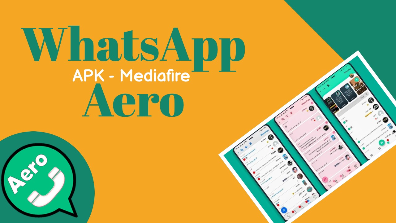 تحميل واتساب ايرو WhatsApp Aero APK أخر اصدار اندرويد