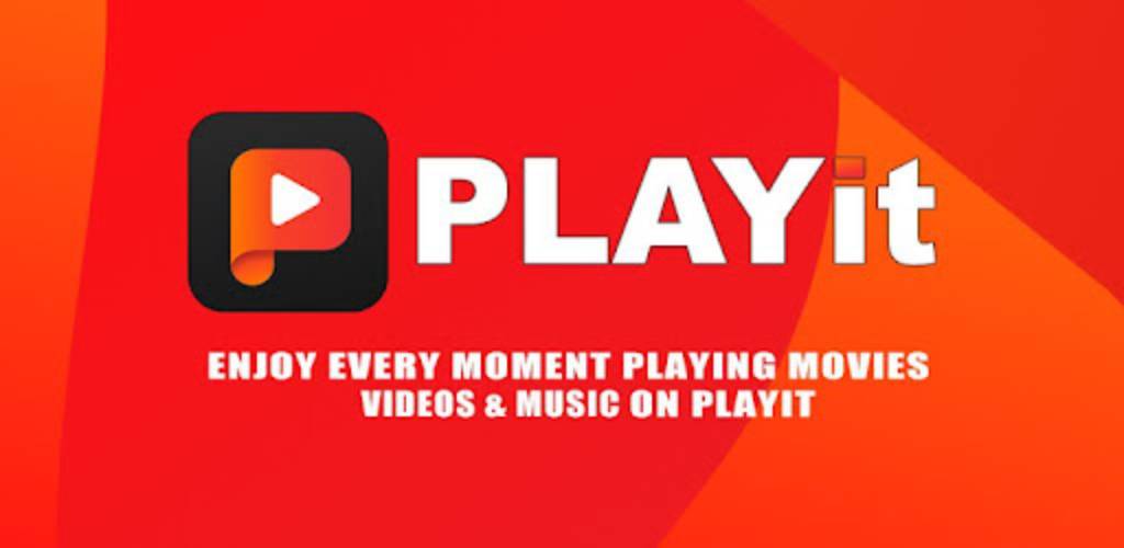 تحميل برنامج PLAYit مهكر – تنزيل ومشاهدة الفيديو مجانا