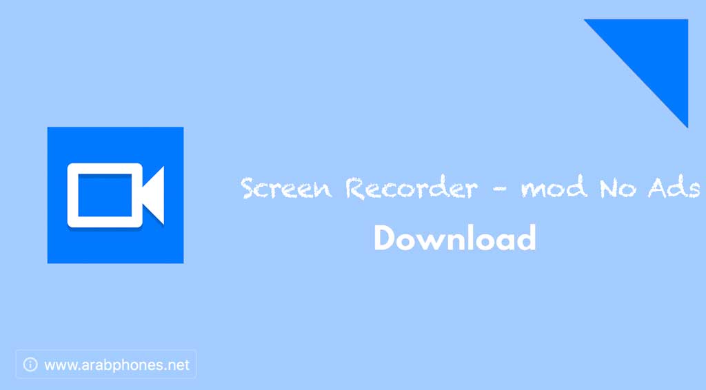تنزيل برنامج Screen Recorder pro لتسجيل الشاشة على أندرويد apk