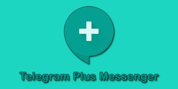 تطبيق Telegram plus 3.6.1.0 لتشغيل حسابي تيليجرام على أندرويد