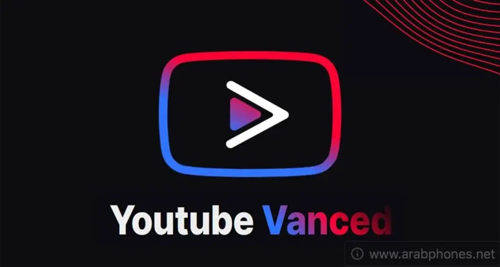 تنزيل تطبيق YouTube Vanced و MicroG على أندرويد بدون روت