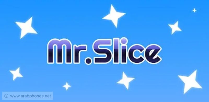 تحميل لعبة Mr Slice مهكرة للأندرويد آخر اصدار