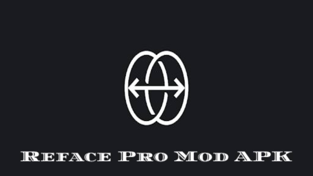 تحميل برنامج REFACE Pro مهكر آخر اصدار للاندرويد