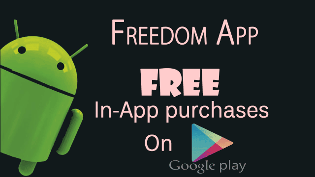 تحميل وشرح برنامج freedom لتهكير الألعاب على أندرويد