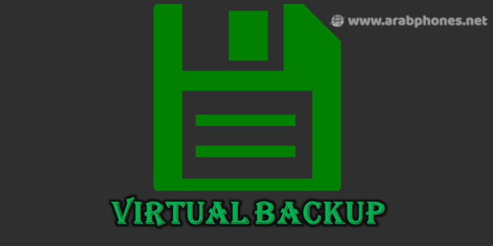 تحميل تطبيق Virtual Backup للاندرويد لعمل نسخة احتياطية للالعاب