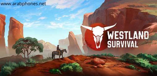 تحميل لعبة Westland Survival مهكرة للأندرويد apk mod