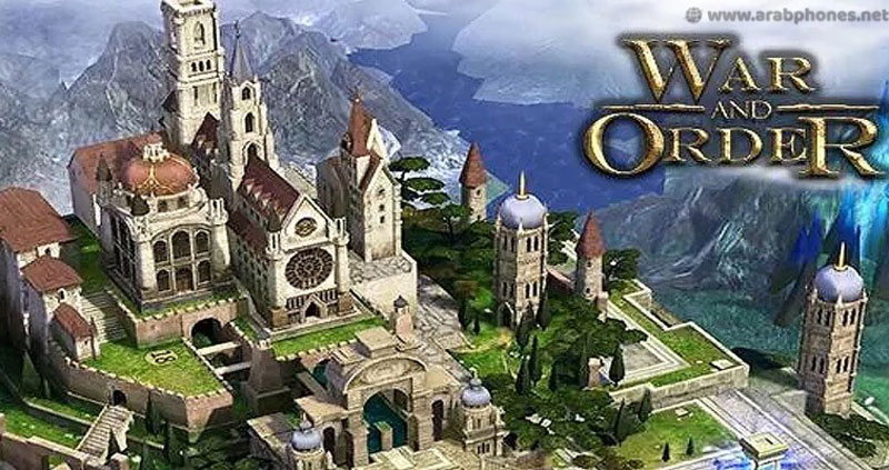 تحميل لعبة war and order للاندرويد آخر اصدار مجانا